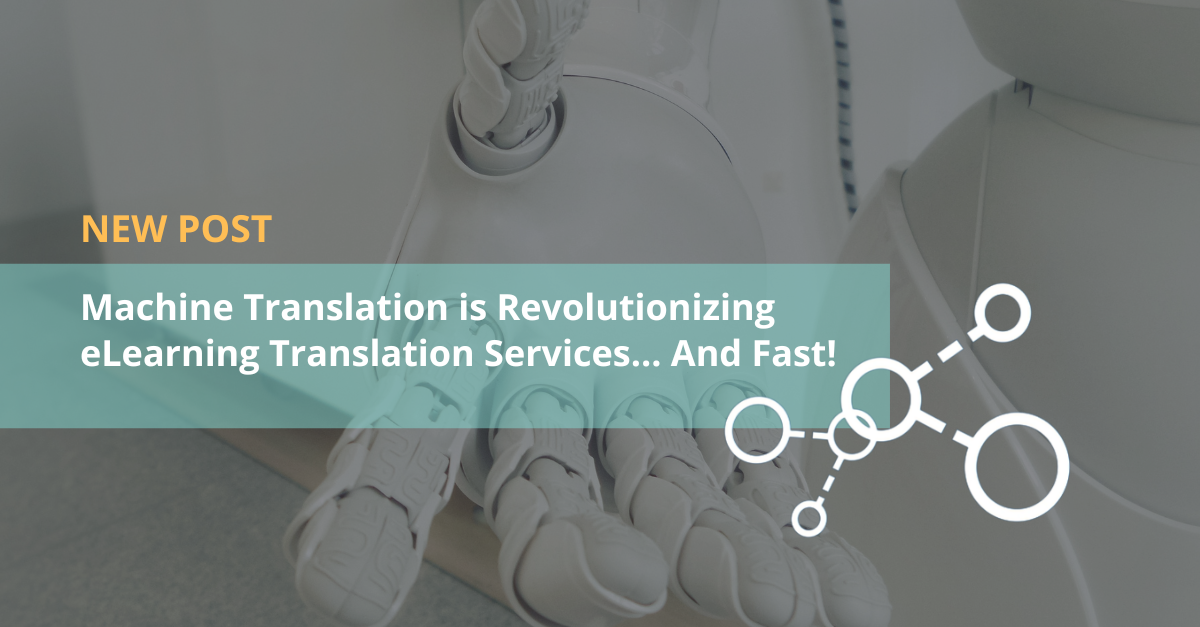 Machine Translation is Revolutionizing eLearning Translation Services